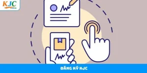 Đăng Ký KJC - Thực Hiện Thao Tác Đơn Giản Chi Tiết