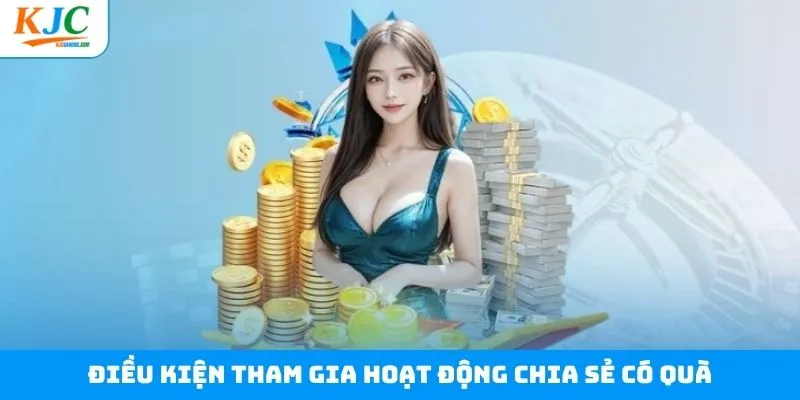Những yêu cầu cơ bản của sự kiện chia sẻ có quà