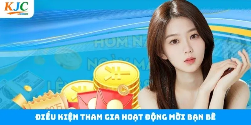 Điều kiện của sự kiện mời bạn bè