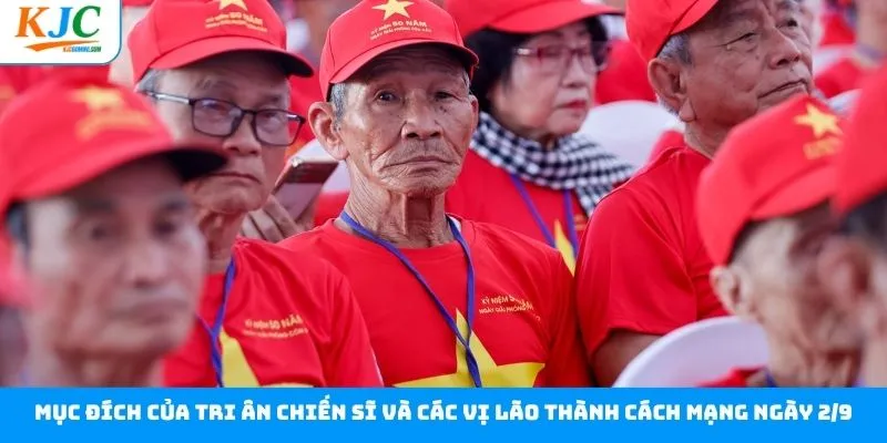 Mục tiêu sự kiện tri ân chiến sĩ và các vị lão thành cách mạng ngày 2/9