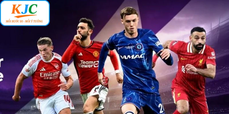 KJC đồng hành cùng giải Ngoại Hạng Anh dưới góc nhìn trải nghiệm